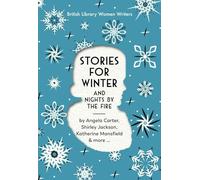 Stories for Winter: And Nights by the Fire