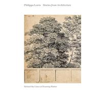 Stories from Architecture: Behind the Lines at Drawing Matter