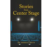 Stories from Center Stage