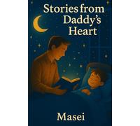 Stories from Daddy’s Heart