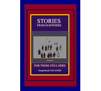 Stories From Elsewhere: For Those Still Here