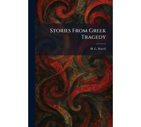Stories From Greek Tragedy