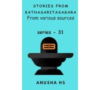 Stories from Kathasaritasagara series -31: from various sources