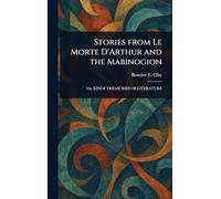 Stories From Le Morte D'Arthur and the Mabinogion