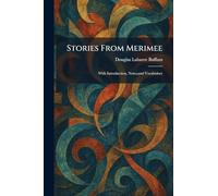 Stories From Merimee: With Introduction, Notes, and Vocabulary