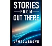 Stories From Out There