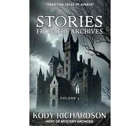Stories From the Archives: Volume 4