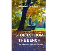 Stories from the Bench