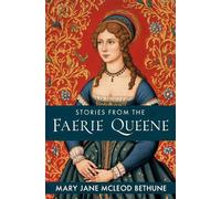 Stories from the Faerie Queene - Mary Jane McLeod Bethune - Left of Brain Books - ebook (ePub) - Livre
