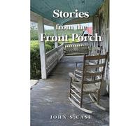 Stories From The Front Porch