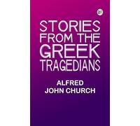 Stories from the Greek Tragedians