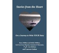 Stories from the Heart On a Journey to Write YOUR Story