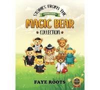 Stories from the Magic Bear Collection - Book Four
