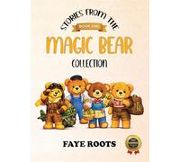 Stories from the Magic Bear Collection - Book One