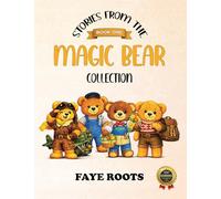Stories from the Magic Bear Collection - Book One