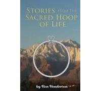 Stories From The Sacred Hoop Of Life