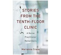 Stories From The Tenth-Floor Clinic