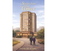 Stories from The Tower: A collection of four uplifting short stories