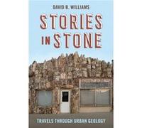 Stories in Stone - David B. Williams - University of Washington Press - Livre en Anglais - Paperback David B. WilliamsDavid B. Williams (Auteur)