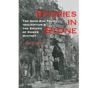 Stories in Stone: The Sdok Kok Thom Inscription & the Enigma of Khmer History