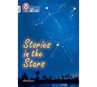 Stories in the Stars: Band 10+/White Plus