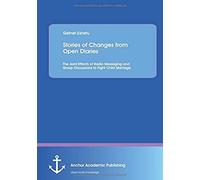 Stories Of Changes From Open Diaries: The Joint Effects Of Radio Messaging And Group Discussions To Fight Child Marriage