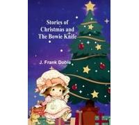 Stories Of Christmas And The Bowie Knife