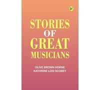 Stories of Great Musicians