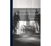 Stories Of Holy Men And Women