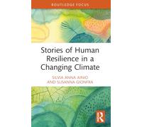 Stories of Human Resilience in a Changing Climate
