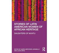 Stories of Latin American Women of African Heritage