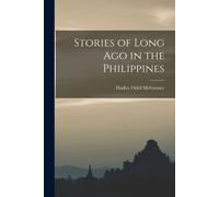 Stories Of Long Ago In The Philippines