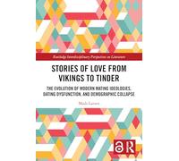 Histoires d'amour des Vikings à Tinder – Évolution idéologies, dysfonction et déclin démographique