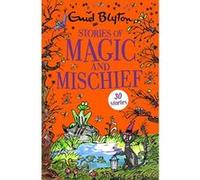 Stories of Magic and Mischief: Contains 30 classic tales