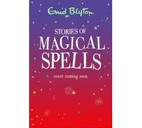 Stories of Magical Spells - Enid Blyton - Hodder Children's Books - ebook (ePub) - Livre