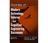 Stories of Modern Technology Failures and Cognitive Engineering Successes Frank Durso, Nancy J. Cooke (Auteur)