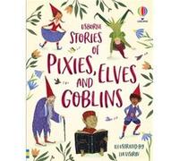 Stories of Pixies Elves and Goblins by Andy Prentice Andy Prentice (Auteur)