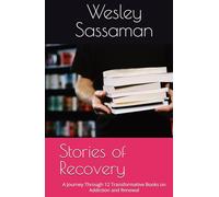Stories of Recovery: A Journey Through 12 Transformative Books on Addiction and Renewal