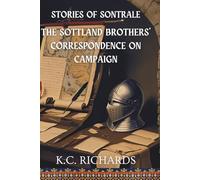 Stories of Sontrale: The Solttland Brothers’ Correspondence on Campaign