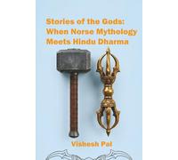 Stories of the Gods: When Norse Mythology Meets Hindu Dharma