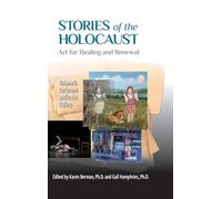 Stories of the Holocaust: Art for Healing and Renewal, Volume II: On Screen and in the Gallery: VOLUME II On Screen and in the Gallery