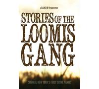 Stories Of The Loomis Gang [Digital Video Disc]