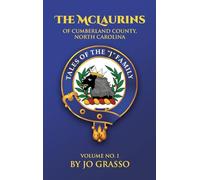 Stories Of The McLaurins Of Cumberland: County North Carolina And Associated Families