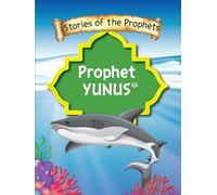 Stories Of The Prophet - Prophet Yunus عَلَیهِ]السَّلام