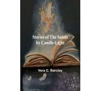 Stories Of The Saints By Candle-Light
