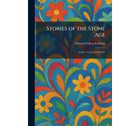 Stories of the Stone Age: A Boy's Life in 16,000 B.C