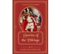 Stories of the Vikings Told to the Children