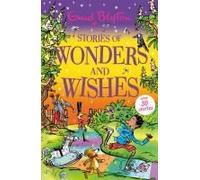 Stories Of Wonders And Wishes