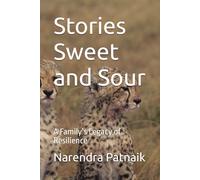 Stories Sweet and Sour: A Family’s Legacy of Resilience