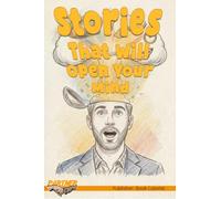 Stories That Will Open Your Mind